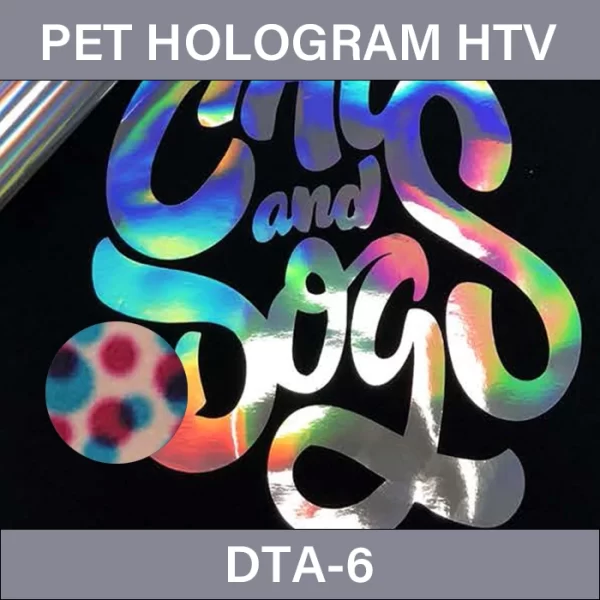 Holographic PET Heat Transfer Vinyl Film – PET Hologram Heat Transfer Vinyl DTA-6